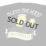 OG FAMILY BLESS THE HOOD TEE