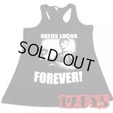 VATOS LOCOS FOREVER LADY'S TANK