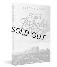 Estevan Oriol ''This is Los Angeles" Book 直筆サイン付き