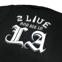 2 LIVE AND DIE IN LA TEE 